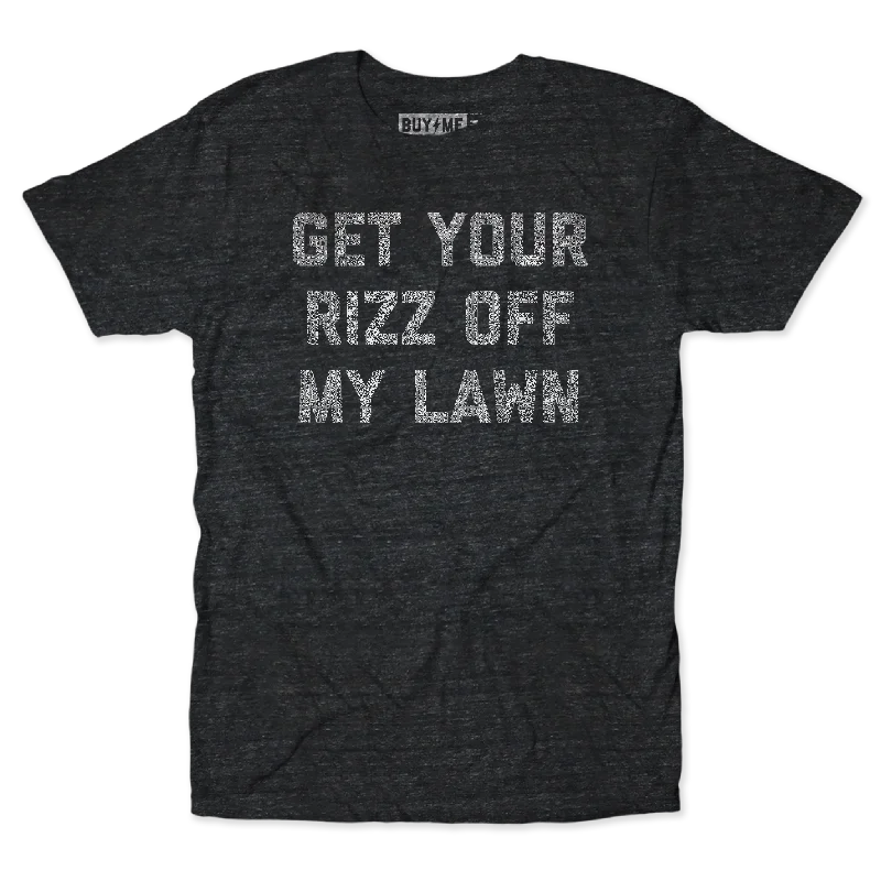 Get Your Rizz Off My Lawn Tee Organic Organic