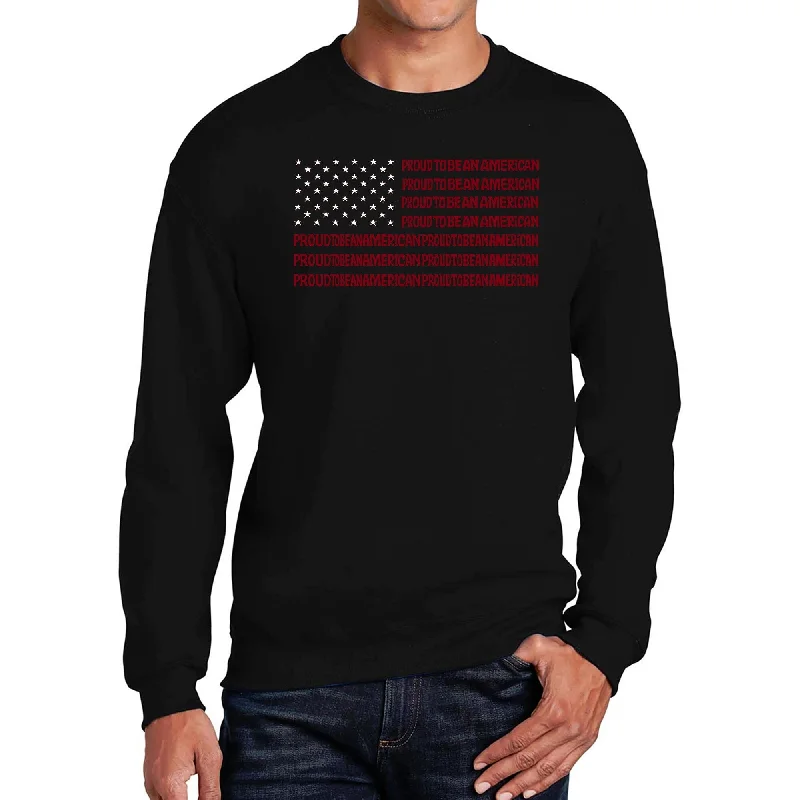 LA Pop Art Men's Word Art Crewneck Sweatshirt - Proud To Be An American Bold Men's Statement Bold Men's Statement Bold Men's Statement