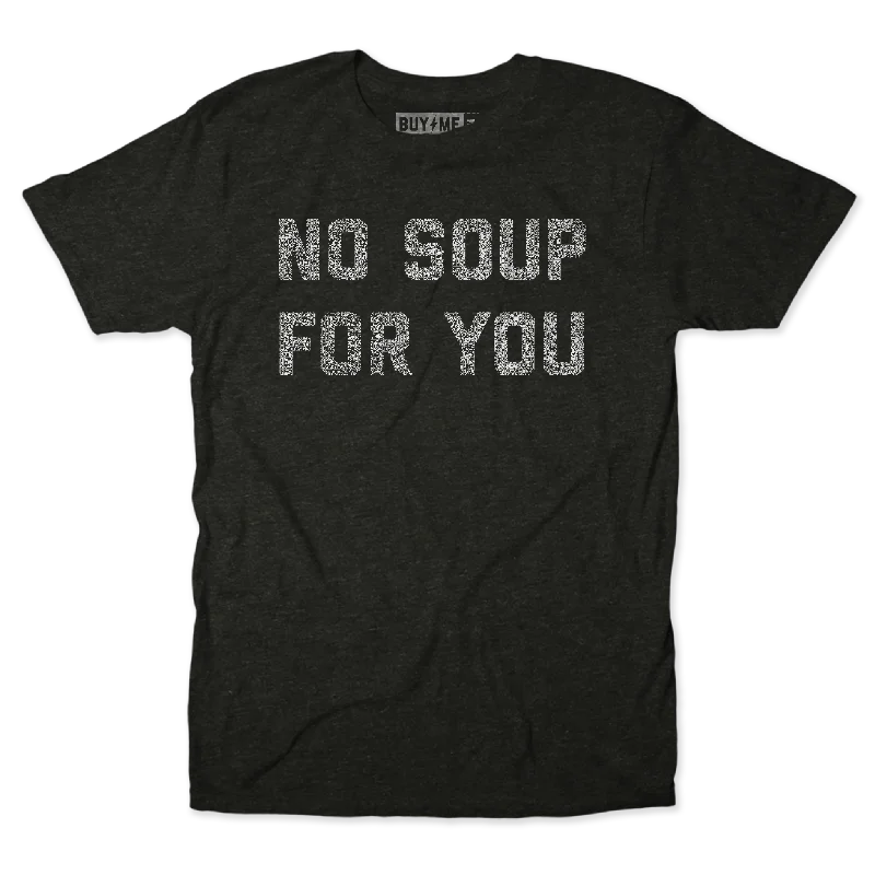 No Soup Tee Modern Men's  Modern Men's 