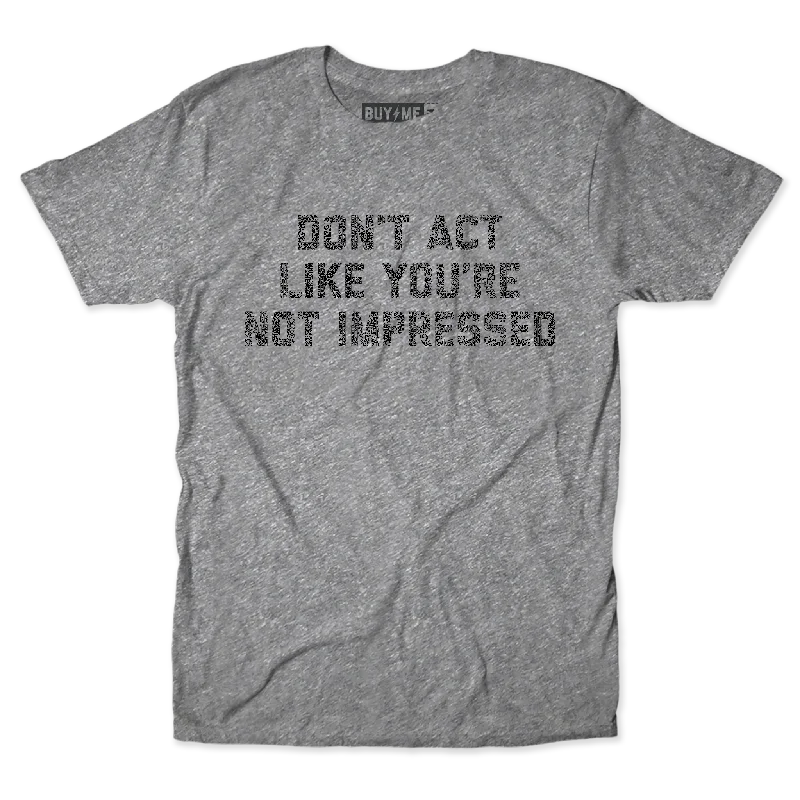 Not Impressed Tee Casual Men's Japanese  Casual Men's Japanese 